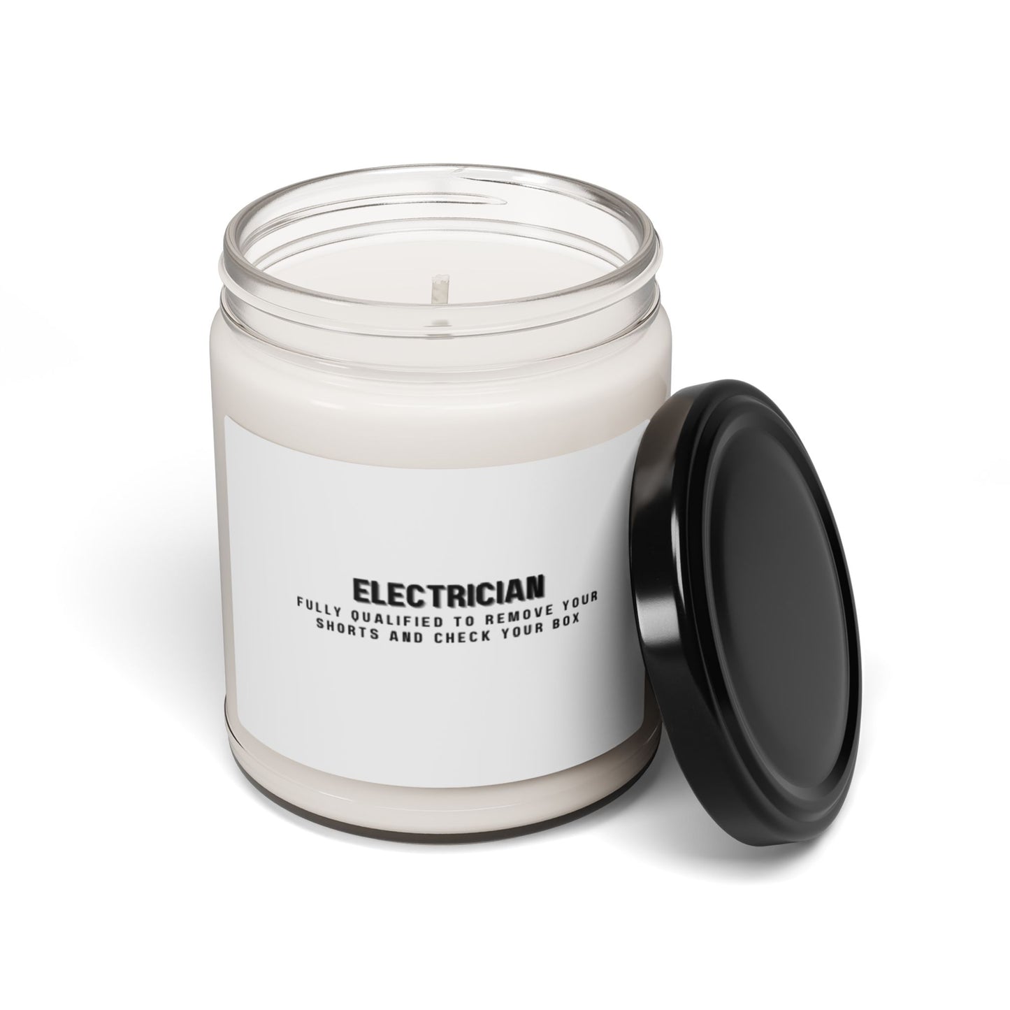 Electrician...Fully Qualified to Remove Your Shorts and Check Your Box Scented Soy Candle, 9oz