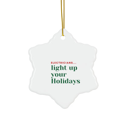 "ELECTRICIANS...light up your Holidays" Ceramic Ornament, 4 shapes