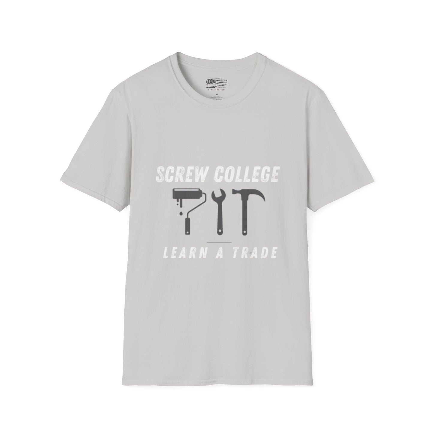 Support the Trades T-Shirt - College Debt Free - 100% Cotton - Soft & Lightweight