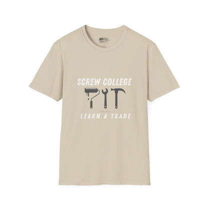 Support the Trades T-Shirt - College Debt Free - 100% Cotton - Soft & Lightweight
