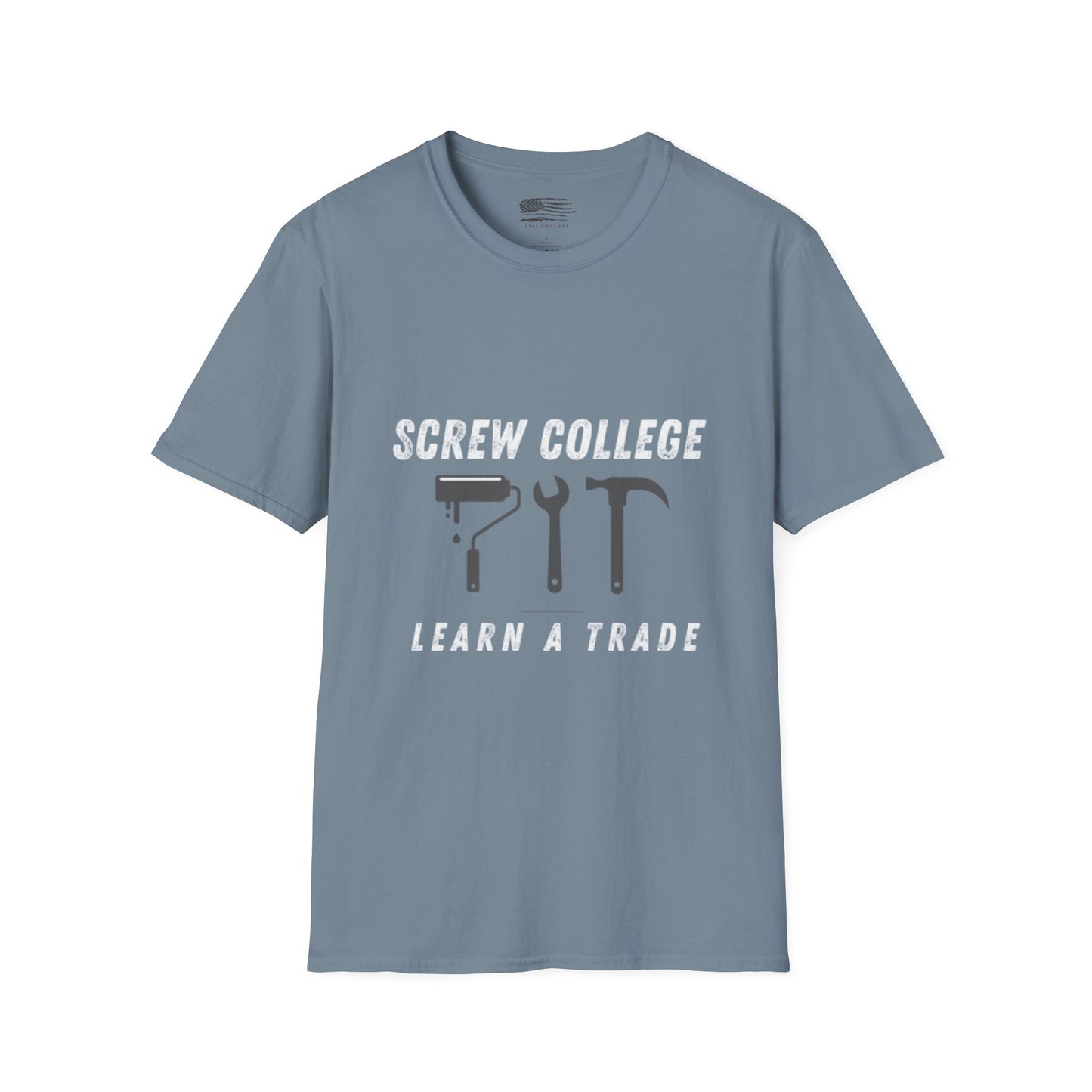 Support the Trades T-Shirt - College Debt Free - 100% Cotton - Soft & Lightweight