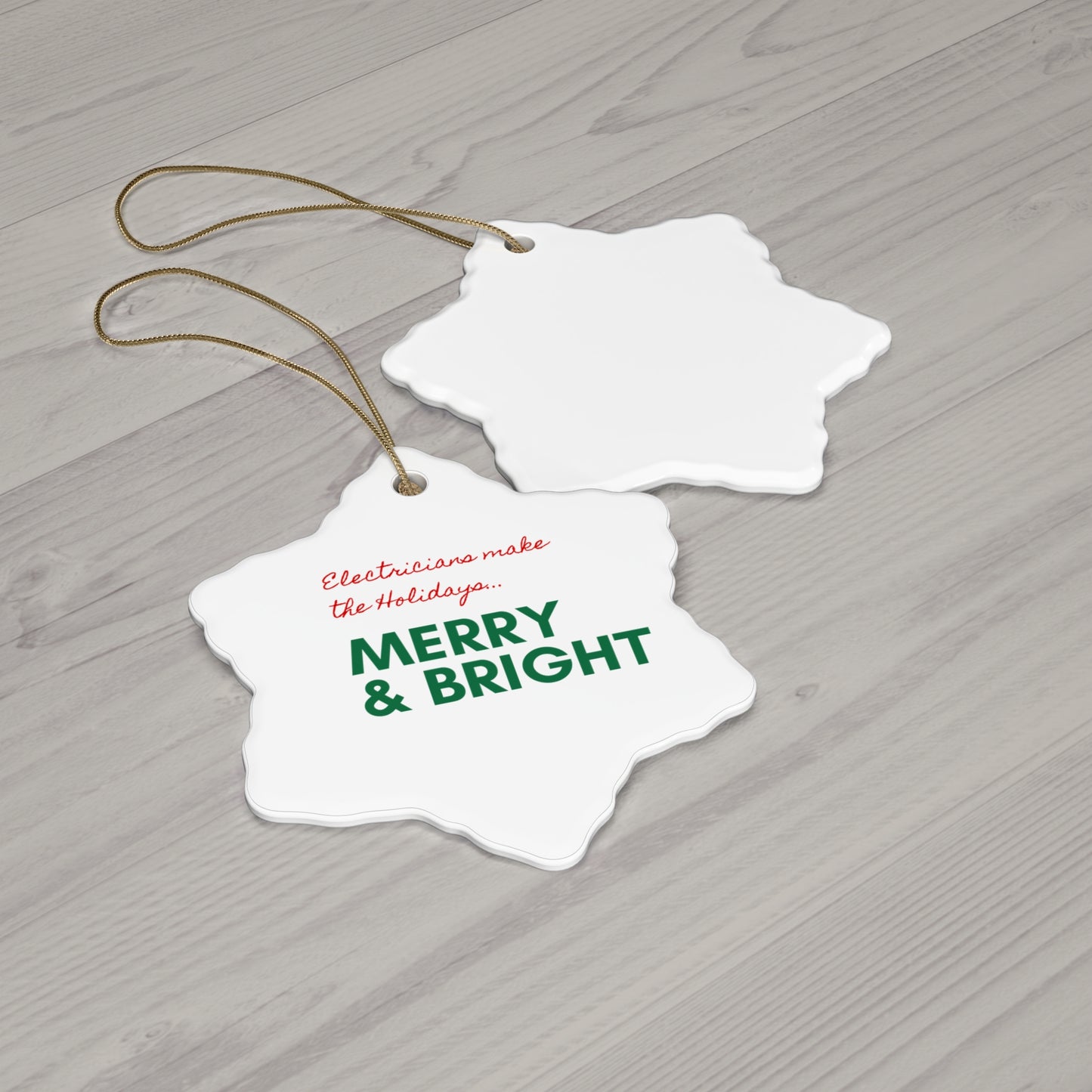 ELECTRICIANS...Make the Holidays Merry & Bright Ceramic Ornament, 2 Shapes