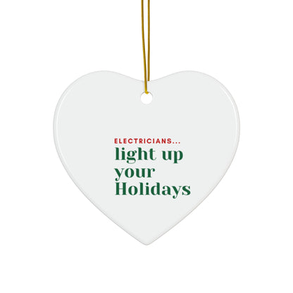 "ELECTRICIANS...light up your Holidays" Ceramic Ornament, 4 shapes
