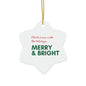 ELECTRICIANS...Make the Holidays Merry & Bright Ceramic Ornament, 2 Shapes