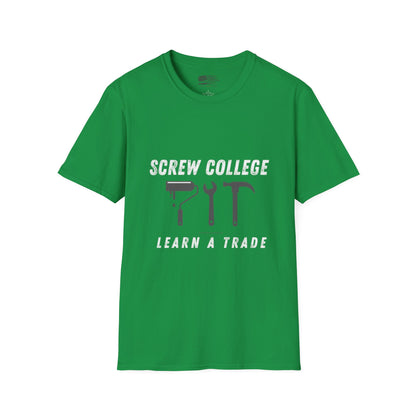 Support the Trades T-Shirt - College Debt Free - 100% Cotton - Soft & Lightweight